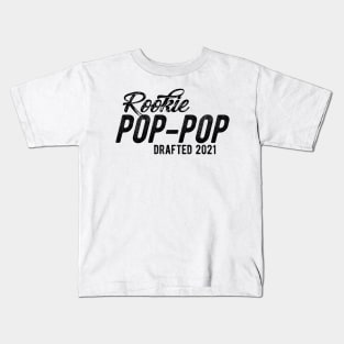 Rookie pop-pop drafted 2021 Kids T-Shirt